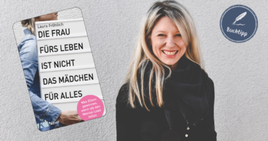 Laura Fröhlich, Die Frau fürs Leben ist nicht das Mädchen für alles