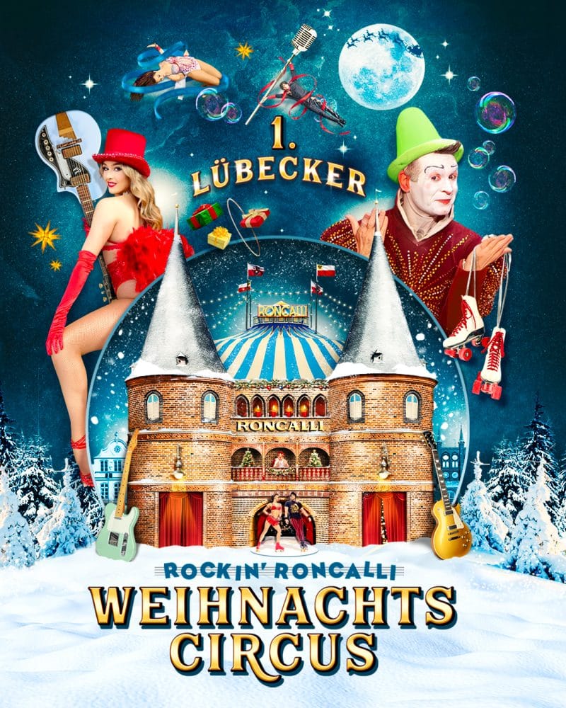 Weihnachts-Circus Roncalli - das erste Mal in Lübeck